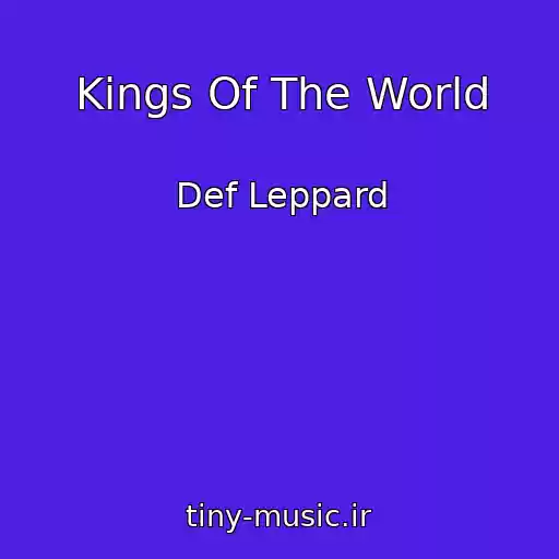 کاور آهنگ Kings Of The World از Def Leppard