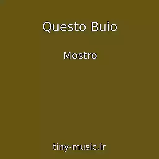 کاور آهنگ Questo Buio از Mostro