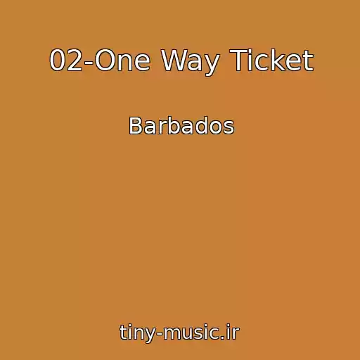 کاور آهنگ 02-One Way Ticket از Barbados