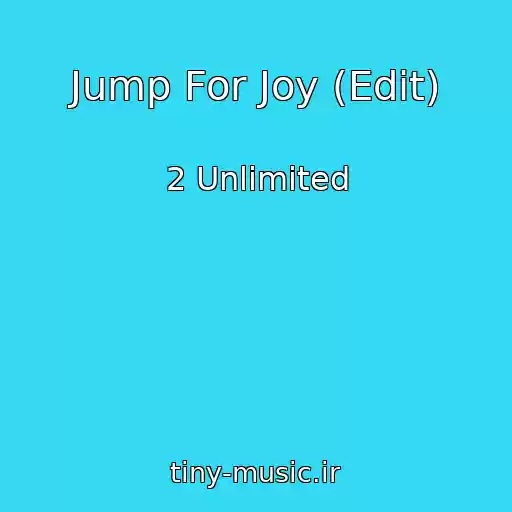 کاور آهنگ Jump For Joy (Edit) از 2 Unlimited