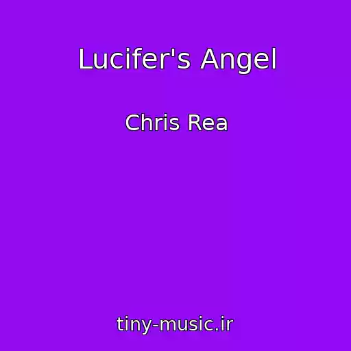 کاور آهنگ Lucifer's Angel از Chris Rea