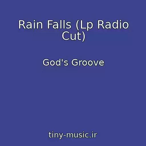 کاور آهنگ Rain Falls (Lp Radio Cut) از God's Groove