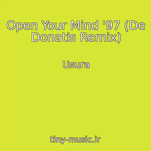 کاور آهنگ Open Your Mind '97 (De Donatis Remix) از Usura