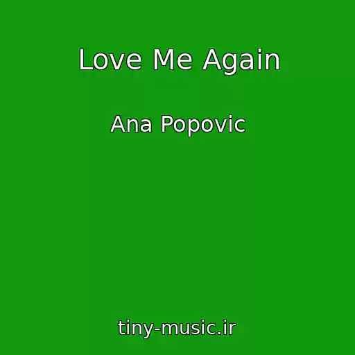 کاور آهنگ Love Me Again از Ana Popovic