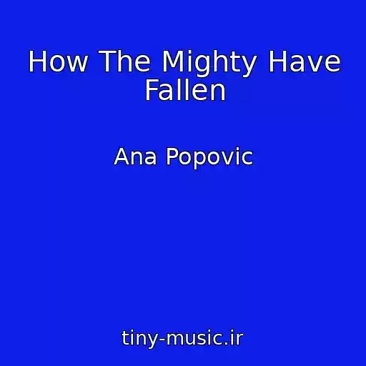 کاور آهنگ How The Mighty Have Fallen از Ana Popovic