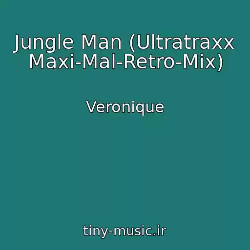 کاور آهنگ Jungle Man (Ultratraxx Maxi-Mal-Retro-Mix) از Veronique