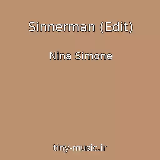 کاور آهنگ Sinnerman (Edit) از Nina Simone