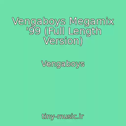 کاور آهنگ Vengaboys Megamix '99 (Full Length Version) از Vengaboys