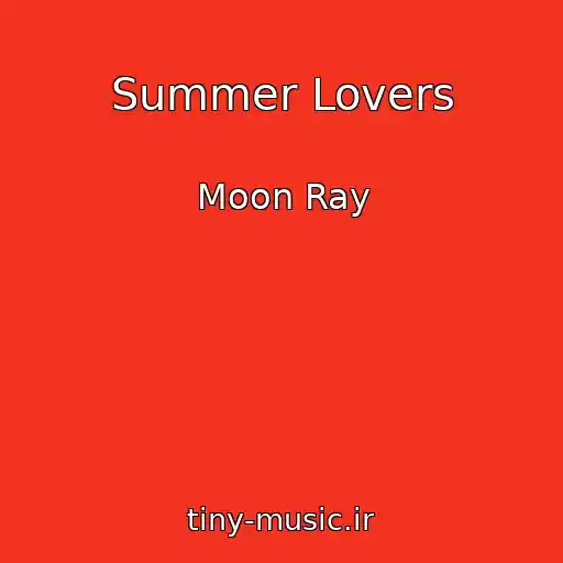 کاور آهنگ Summer Lovers از Moon Ray