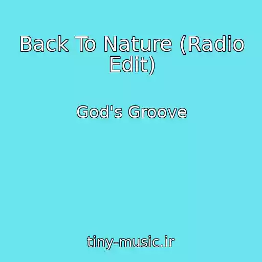 کاور آهنگ Back To Nature (Radio Edit) از God's Groove