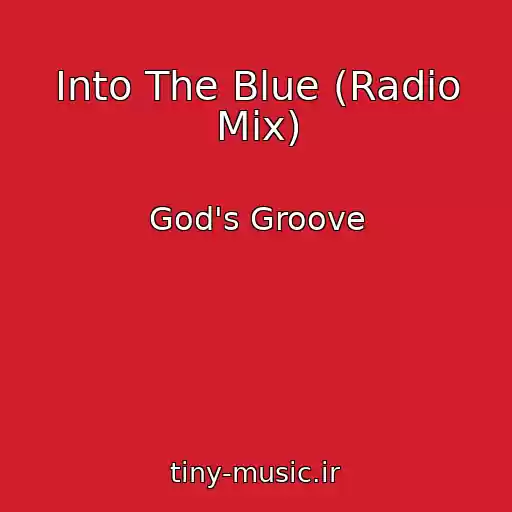 کاور آهنگ Into The Blue (Radio Mix) از God's Groove