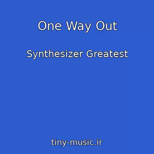 کاور آهنگ One Way Out از Synthesizer Greatest