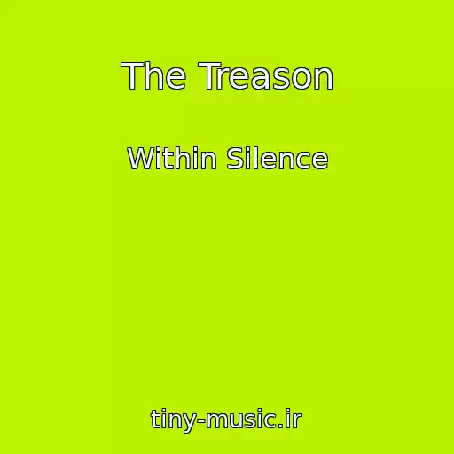 کاور آهنگ The Treason از Within Silence