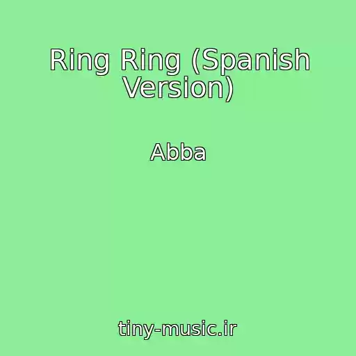 کاور آهنگ Ring Ring (Spanish Version) از Abba