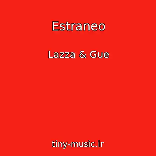 کاور آهنگ Estraneo از Lazza & Gue