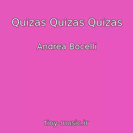 کاور آهنگ Quizas Quizas Quizas از Andrea Bocelli
