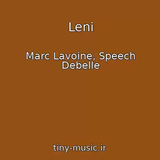 کاور آهنگ Leni از Marc Lavoine, Speech Debelle