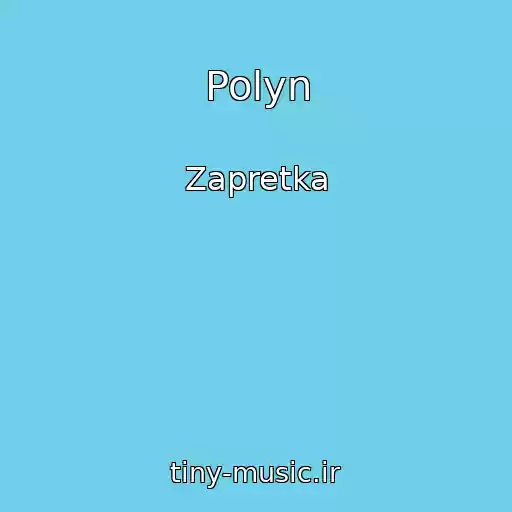 کاور آهنگ Polyn از Zapretka
