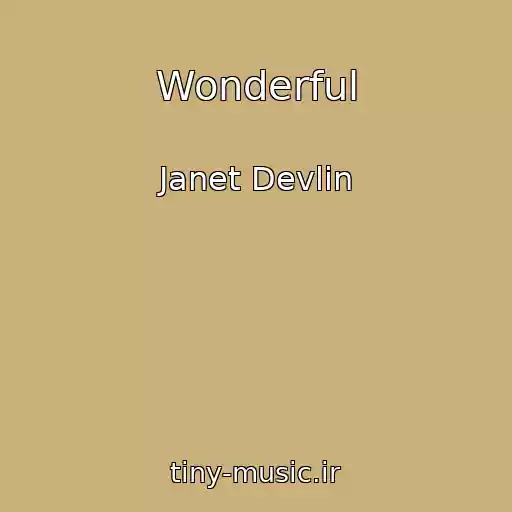 کاور آهنگ Wonderful از Janet Devlin
