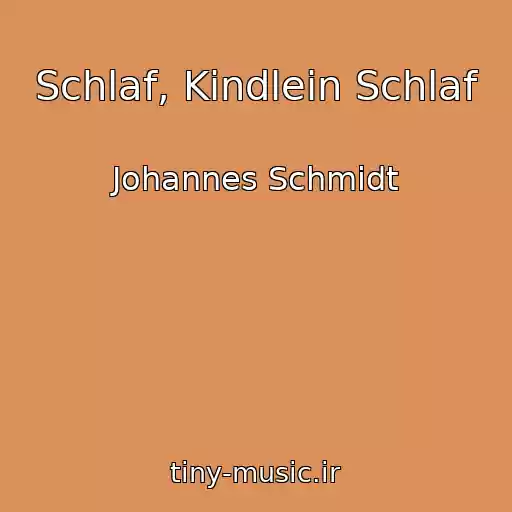 کاور آهنگ Schlaf, Kindlein Schlaf از Johannes Schmidt
