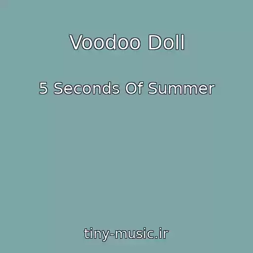 کاور آهنگ Voodoo Doll از 5 Seconds Of Summer