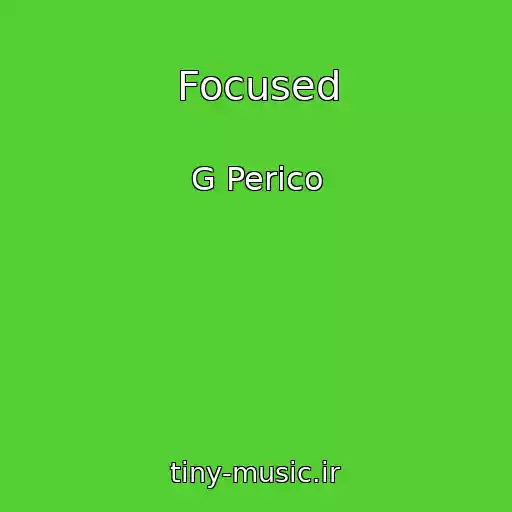 کاور آهنگ Focused از G Perico