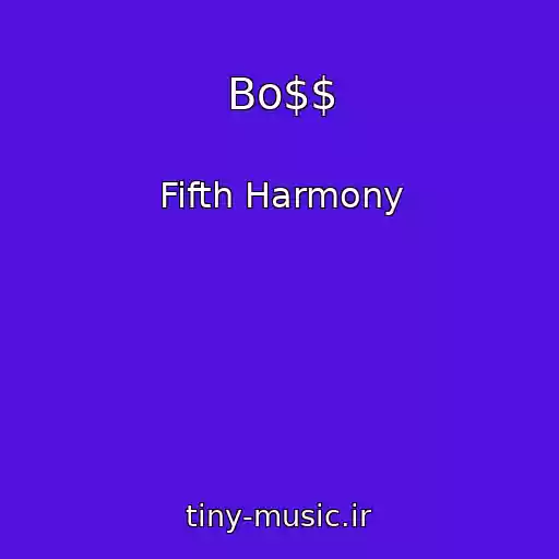 کاور آهنگ Bo$$ از Fifth Harmony