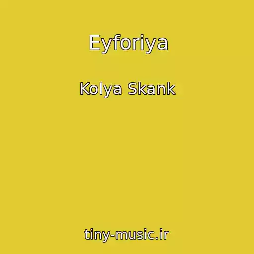 کاور آهنگ Eyforiya از Kolya Skank