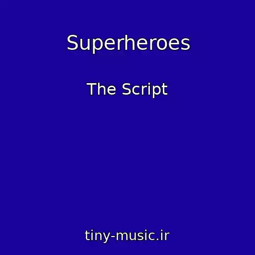 کاور آهنگ Superheroes از The Script