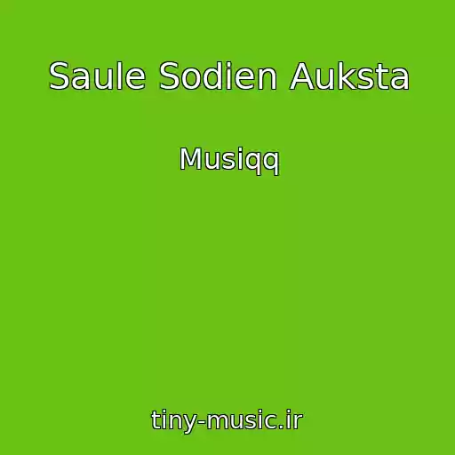 کاور آهنگ Saule Sodien Auksta از Musiqq