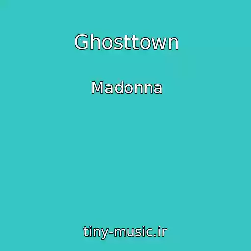 کاور آهنگ Ghosttown از Madonna