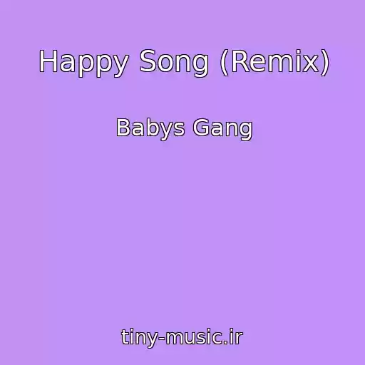 کاور آهنگ Happy Song (Remix) از Babys Gang