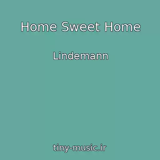 کاور آهنگ Home Sweet Home از Lindemann