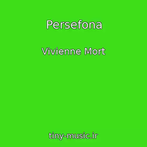 کاور آهنگ Persefona از Vivienne Mort
