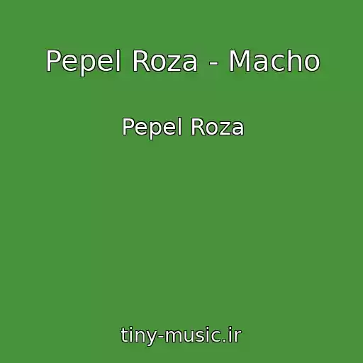 کاور آهنگ Pepel Roza - Macho از Pepel Roza