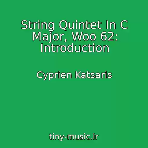 کاور آهنگ String Quintet In C Major, Woo 62: Introduction از Cyprien Katsaris