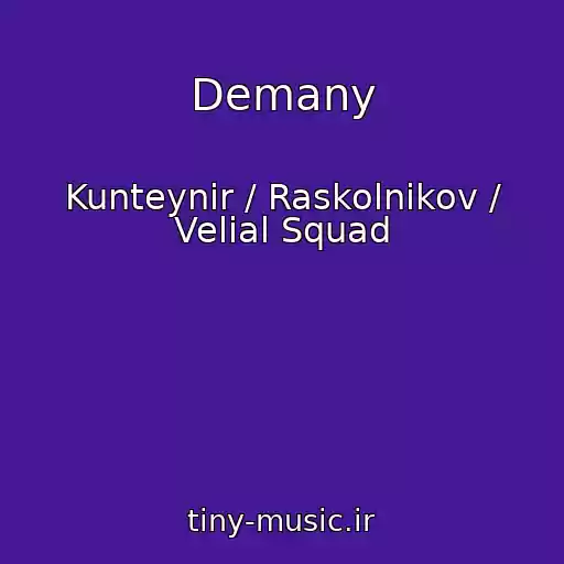 کاور آهنگ Demany از Kunteynir / Raskolnikov / Velial Squad