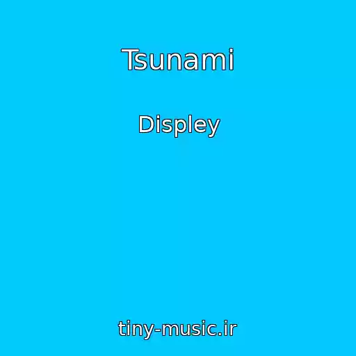 کاور آهنگ Tsunami از Displey