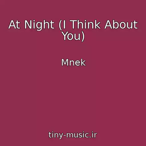 کاور آهنگ At Night (I Think About You) از Mnek