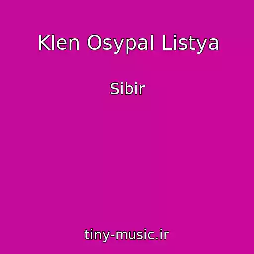 کاور آهنگ Klen Osypal Listya از Sibir