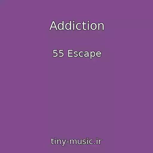 کاور آهنگ Addiction از 55 Escape