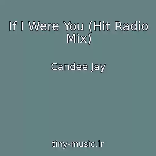 کاور آهنگ If I Were You (Hit Radio Mix) از Candee Jay