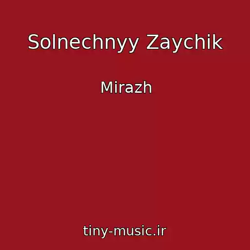 کاور آهنگ Solnechnyy Zaychik از Mirazh