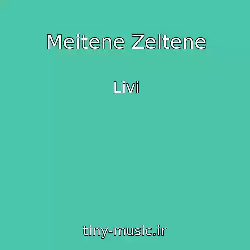 کاور آهنگ Meitene Zeltene از Livi