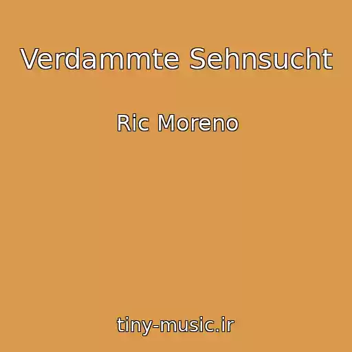 کاور آهنگ Verdammte Sehnsucht از Ric Moreno