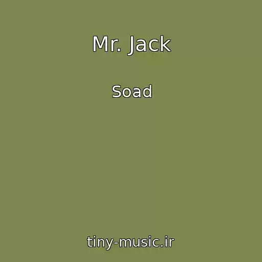 کاور آهنگ Mr. Jack از Soad