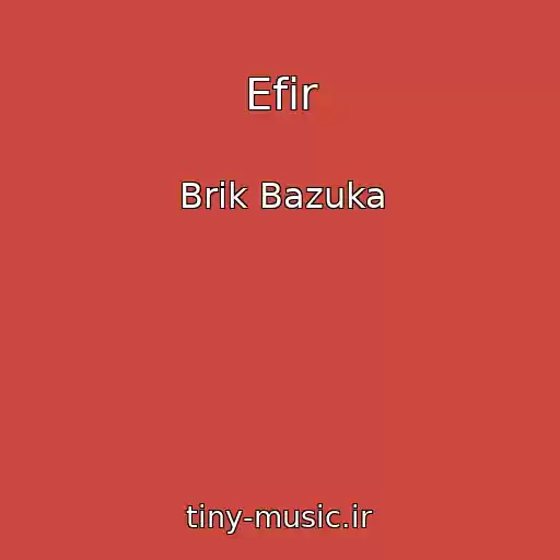 کاور آهنگ Efir از Brik Bazuka
