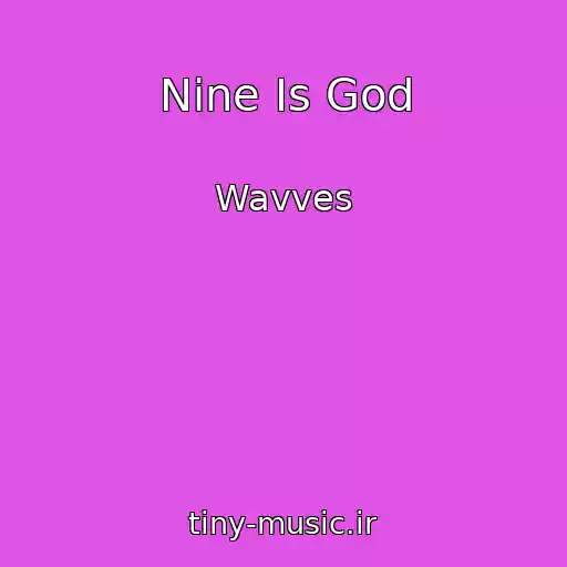 کاور آهنگ Nine Is God از Wavves