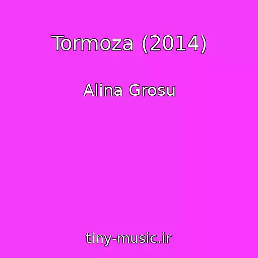 کاور آهنگ Tormoza (2014) از Alina Grosu
