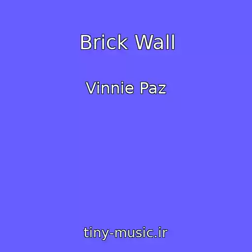کاور آهنگ Brick Wall از Vinnie Paz